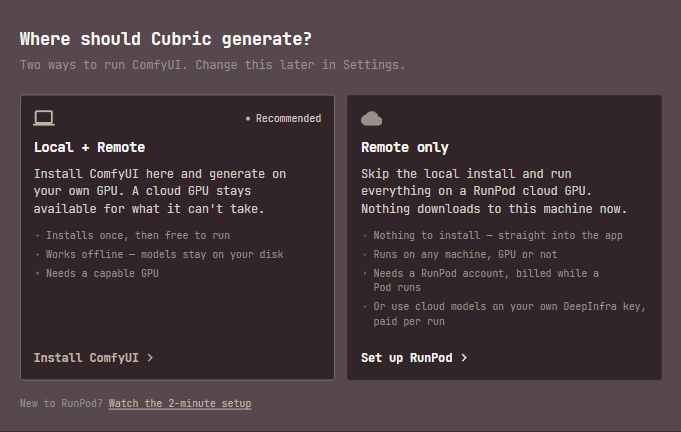 Cubric Studio first-run screen titled Where should Cubric generate?, with a Local + Remote card marked Recommended, a Remote only card whose last line offers cloud models on your own DeepInfra key, paid per run, and a Watch the 2-minute setup link beneath them